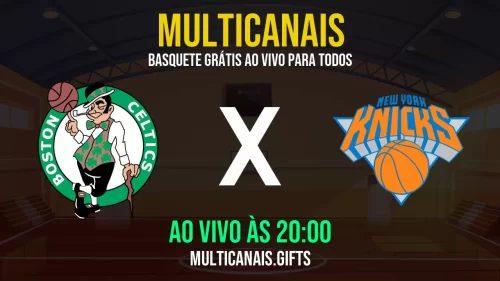 Boston Celtics x Knicks ao vivo hoje – Assista online em alta definição e sem custo