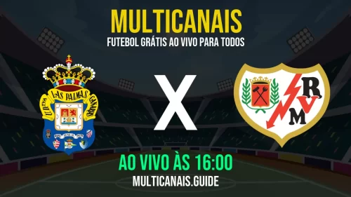 Assistir Las Palmas x Rayo Vallecano ao vivo hoje – Veja online grátis em HD (09/05/2025)