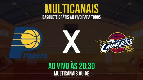 Assistir Indiana Pacers x Cleveland Cavaliers ao vivo hoje – Veja online grátis em HD (09/05/2025)