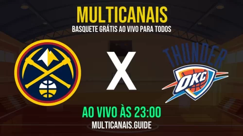 Assistir Denver Nuggets x Oklahoma City Thunder ao vivo hoje – Veja online grátis em HD (09/05/2025)