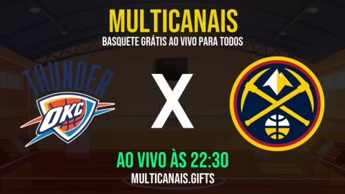 Veja Oklahoma City Thunder x Denver Nuggets ao vivo online – Grátis e em alta definição