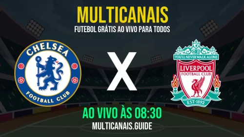 Assistir Chelsea x Liverpool ao vivo em HD: online e grátis 24 horas (10/05/2025)